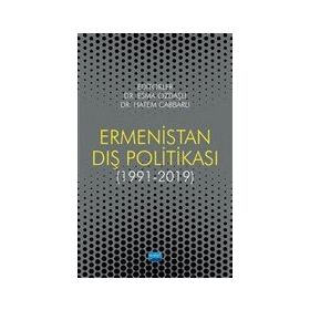 Ermenistan Dış Politikası 1991 - 2019 - Esma Özdaşlı