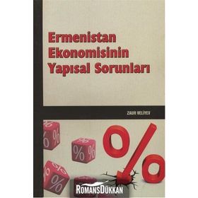 Ermenistan Ekonomisinin Yapısal Sorunları - Zaur Veliyev