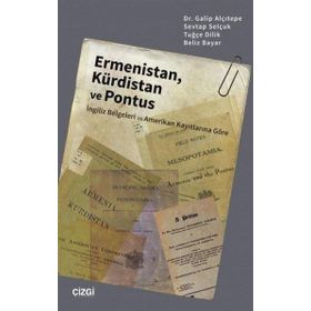 Ermenistan Kürdistan ve Pontus - Galip Alçıtepe