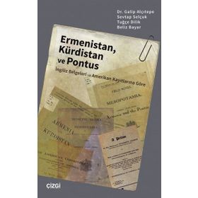 Ermenistan Kürdistan ve Pontus - Galip Alçıtepe