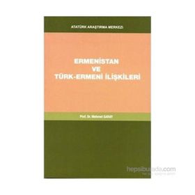 Ermenistan ve Türk-Ermeni İlişkileri - Mehmet Saray