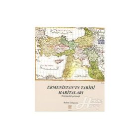 Ermenistan’ın Tarihi Haritaları - Ruben Galçıyan