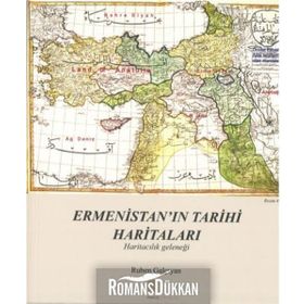 Ermenistan’ın Tarihi Haritaları - Ruben Galçıyan