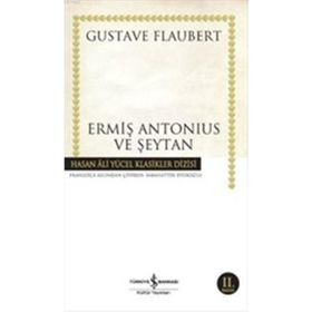 ERMİŞ ANTONIUS VE ŞEYTAN (CILTSIZ) - GUSTAV FLOUBERT