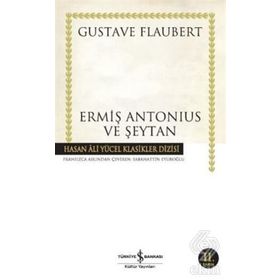 ERMİŞ ANTONIUS VE ŞEYTAN (CILTSIZ) - GUSTAV FLOUBERT
