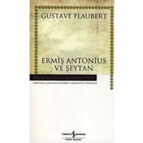 ERMİŞ ANTONIUS VE ŞEYTAN (CILTSIZ) - GUSTAV FLOUBERT