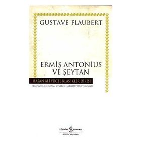 ERMİŞ ANTONIUS VE ŞEYTAN (CILTSIZ) - GUSTAV FLOUBERT
