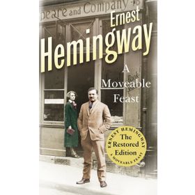 Ernest Hemingway - A Moveable Feast