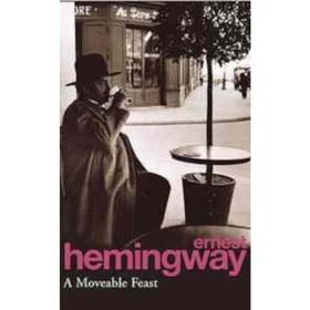 Ernest Hemingway - A Moveable Feast
