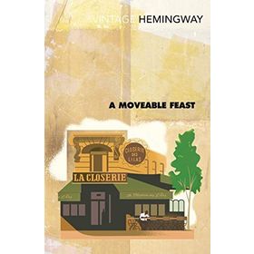 Ernest Hemingway - A Moveable Feast