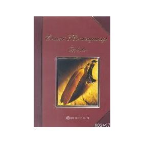 ERNEST HEMINGWAY / SEÇME ÖYKÜLER - GENEL