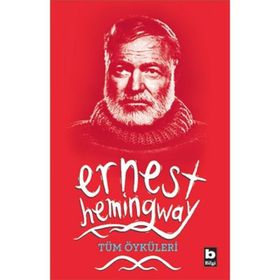 ERNEST HEMINGWAY / SEÇME ÖYKÜLER - GENEL