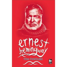 ERNEST HEMINGWAY / SEÇME ÖYKÜLER - GENEL