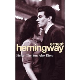 Ernest Hemingway - The Sun Also Rises