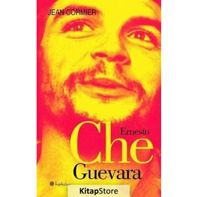 Ernesto Che Guevara - Jean Cormier