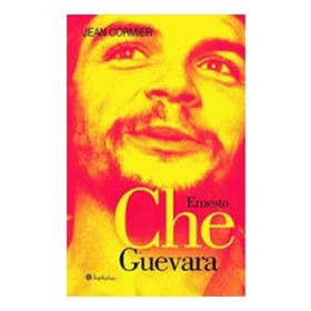Ernesto Che Guevara - Jean Cormier