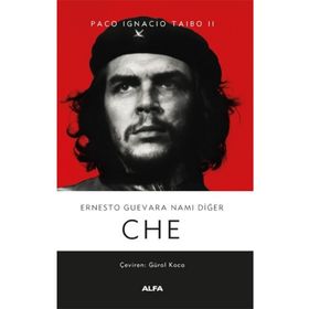 Ernesto Guevara Namı Diğer Che Ciltli - Paco Ignacıo Taıbo