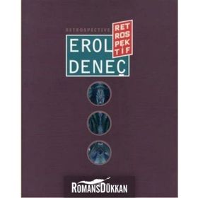 Erol Deneç - Retrospektif - Retrospective - Kollektif Heyet-Kurul-Komisyon