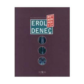 Erol Deneç - Retrospektif - Retrospective - Kollektif Heyet-Kurul-Komisyon