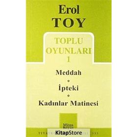EROL TOY TOPLU OYUNLARI-1 MEDDAH-IPTEKI-KADINLAR MATINESI - EROL TOY