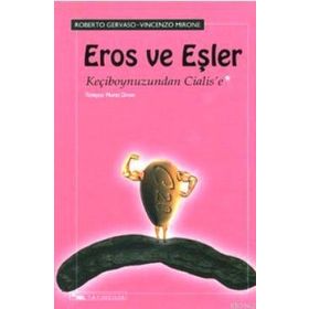 EROS VE EŞLER KEÇIBOYNUZUNDAN CIALIS'E - GENEL