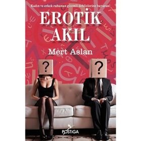 Erotik Akıl - Mert Aslan
