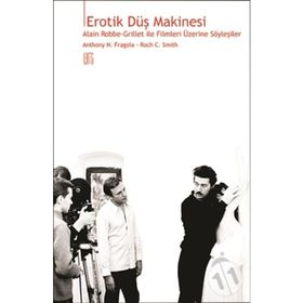 Erotik Düş Makinesi - Roch C. Smith Anthony N. Fragola