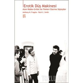 Erotik Düş Makinesi - Roch C. Smith Anthony N. Fragola