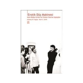 Erotik Düş Makinesi - Roch C. Smith Anthony N. Fragola