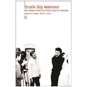 Erotik Düş Makinesi - Roch C. Smith Anthony N. Fragola