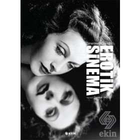 EROTIK SINEMA SINEMANIN İLKLERİ - DURMUŞ AKBULUT