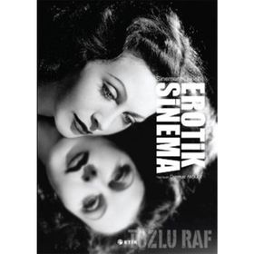 EROTIK SINEMA SINEMANIN İLKLERİ - DURMUŞ AKBULUT