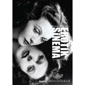 EROTIK SINEMA SINEMANIN İLKLERİ - DURMUŞ AKBULUT