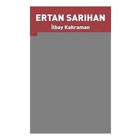 Ertan Sarıhan - İlbay Kahraman