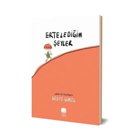 Erteledeğim Şeyler Beste Gürel