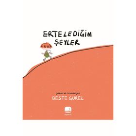Erteledeğim Şeyler Beste Gürel