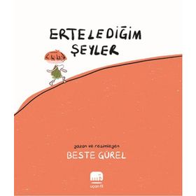 Erteledeğim Şeyler Beste Gürel