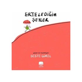 Erteledeğim Şeyler Beste Gürel