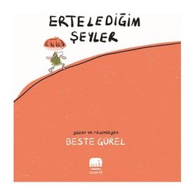 Erteledeğim Şeyler Beste Gürel