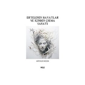 Ertelenen Hayatlar ve İçinden Çıkma Sanatı Gece Kitaplığı