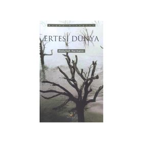 ERTESI DÜNYA - ABDULLAH HARMANCI