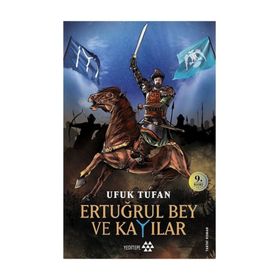 Ertuğrul Bey ve Kayılar - Ufuk Tufan