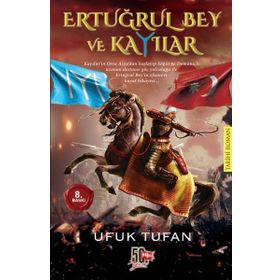 Ertuğrul Bey ve Kayılar - Ufuk Tufan