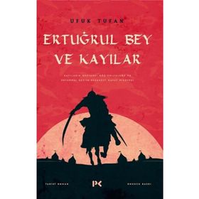 Ertuğrul Bey ve Kayılar - Ufuk Tufan
