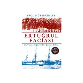 ERTUĞRUL FACİASI - EROL MÜTERCİMLER