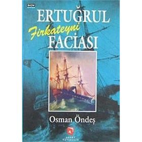 ERTUĞRUL FIRKATEYNI FACIASI - OSMAN ÖNDEŞ