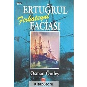 ERTUĞRUL FIRKATEYNI FACIASI - OSMAN ÖNDEŞ
