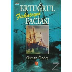 ERTUĞRUL FIRKATEYNI FACIASI - OSMAN ÖNDEŞ