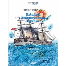ERTUĞRUL FIRKATEYNI'NIN ÖYKÜSÜ - TUFAN TURANLI