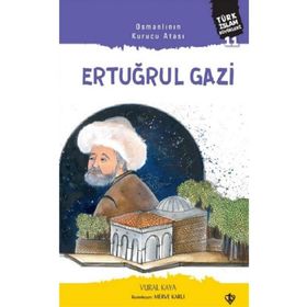 Ertuğrul Gazi - Osmanlının Kurucu Atası - Vural Kaya